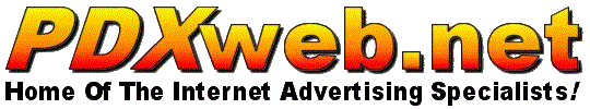PDXweb.net - The internet advertising specialists! From Search Engine Submissions to Classified Ads in high traffic CyberMalls.  Website Design, Creation & Hosting available too!